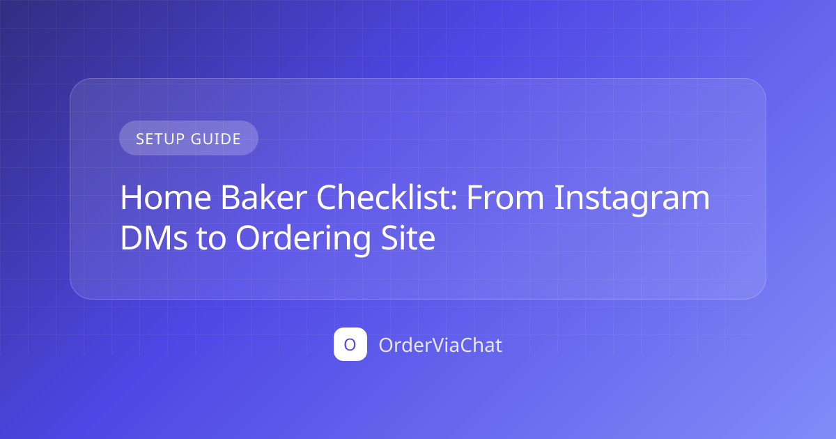 Home Baker Checklist: From Instagram DMs to Ordering Site